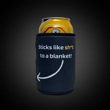 Load image into Gallery viewer, "Sticks Like Sh*t To A Blanket" Magnetic Stubby Cooler