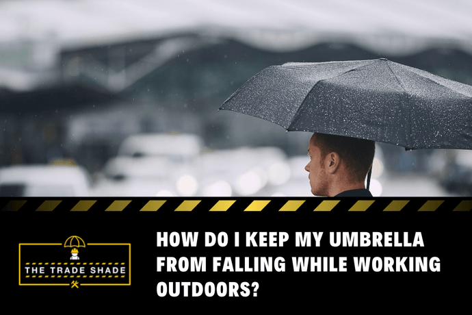 How Do I Keep My Umbrella from Falling when Working Outdoors and Work Hands-Free?